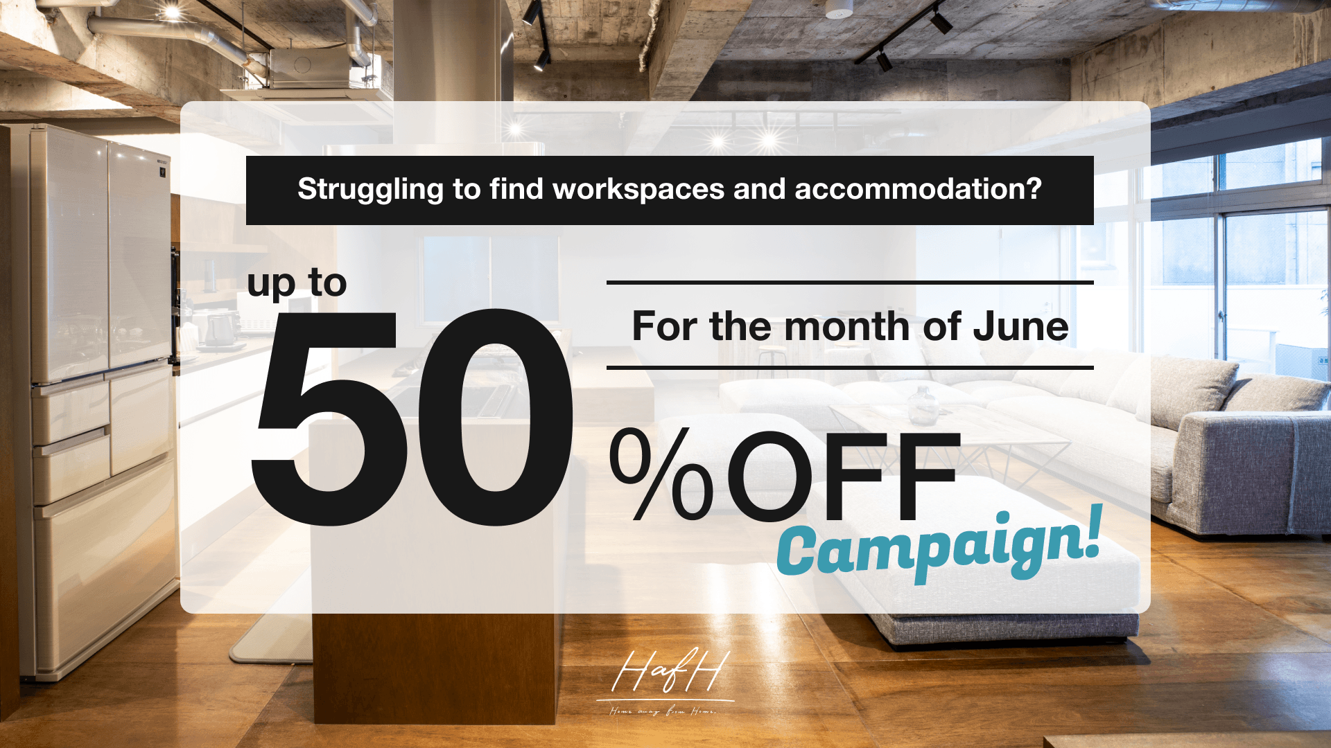 【Up to 50% off!】Up to 50% off HafH’s subscription accommodation service for the month of June!