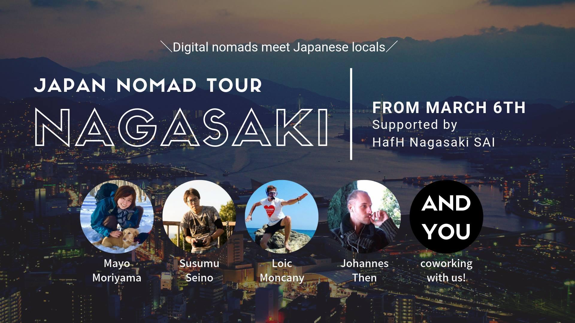 Nomad Tour in HafH Nagasaki