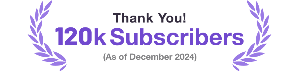 Thank You! 12k Subscribers (As of December 2024)